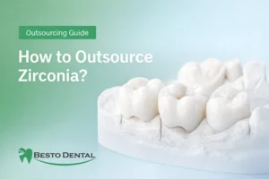 How to Outsource Zirconia